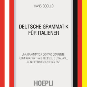 Libro Deutsche Grammatik für italiener. Una grammatica controcorrente