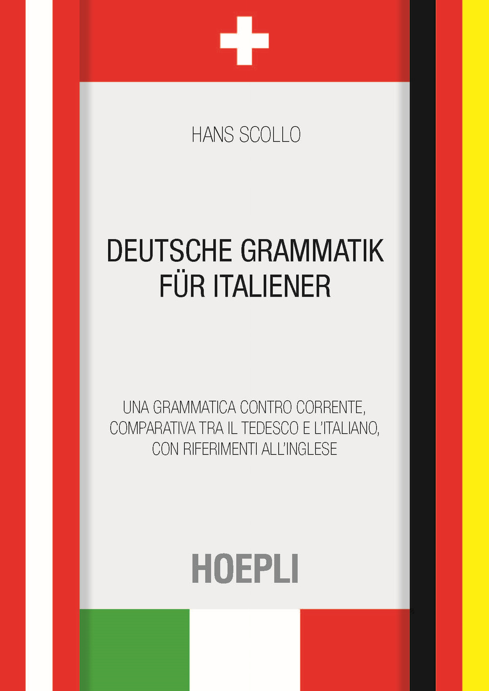 Libro Deutsche Grammatik für italiener. Una grammatica controcorrente