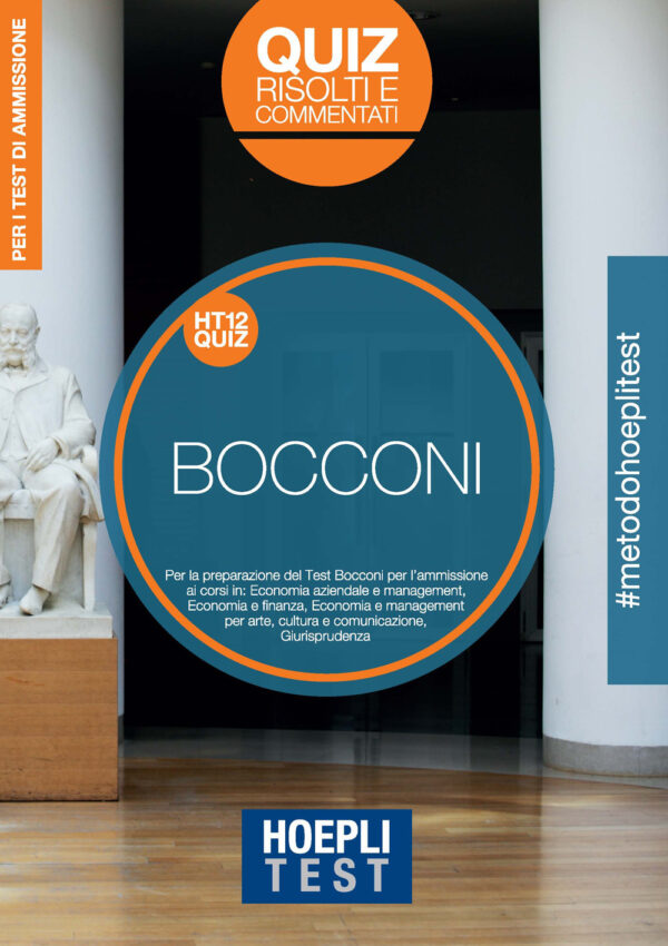 Libro Hoepli Test. Bocconi. Quiz risolti e commentati. Per i test di ammissione di  - ean 9788820398965 - Hoepli