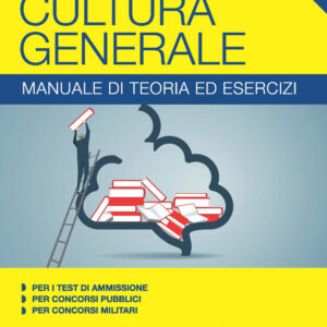 Libro Hoepli Test. Cultura generale. Manuale di teoria ed esercizi per i test di ammissione