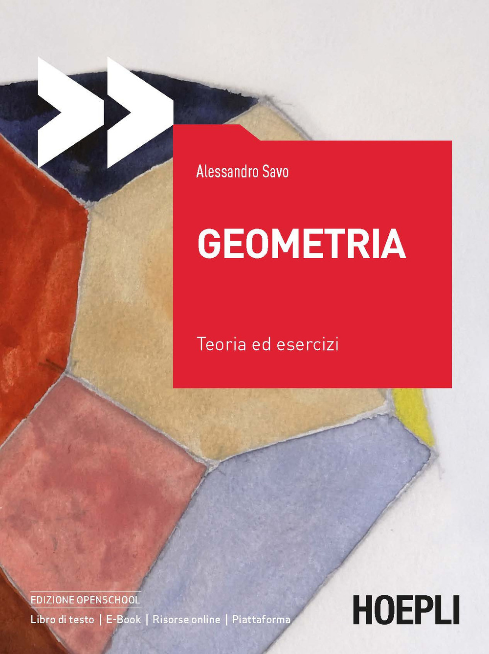 Libro Geometria. Teoria ed esercizi di Alessandro Savo - ean 9788820399092 - Hoepli