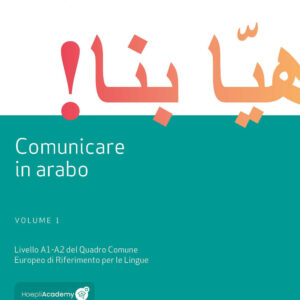 Libro Comunicare in arabo di Monica Ruocco; Luca D'Anna; Souzan Fatayer - ean 9788820399108 - Hoepli