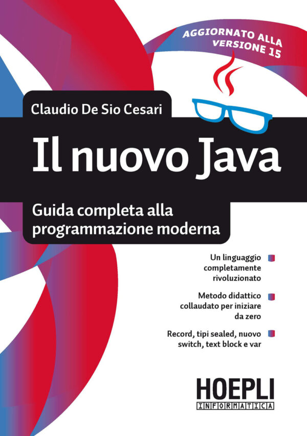 Libro nuovo Java. Guida completa alla programmazione moderna di Claudio De Sio Cesari - ean 9788820399306 - Hoepli