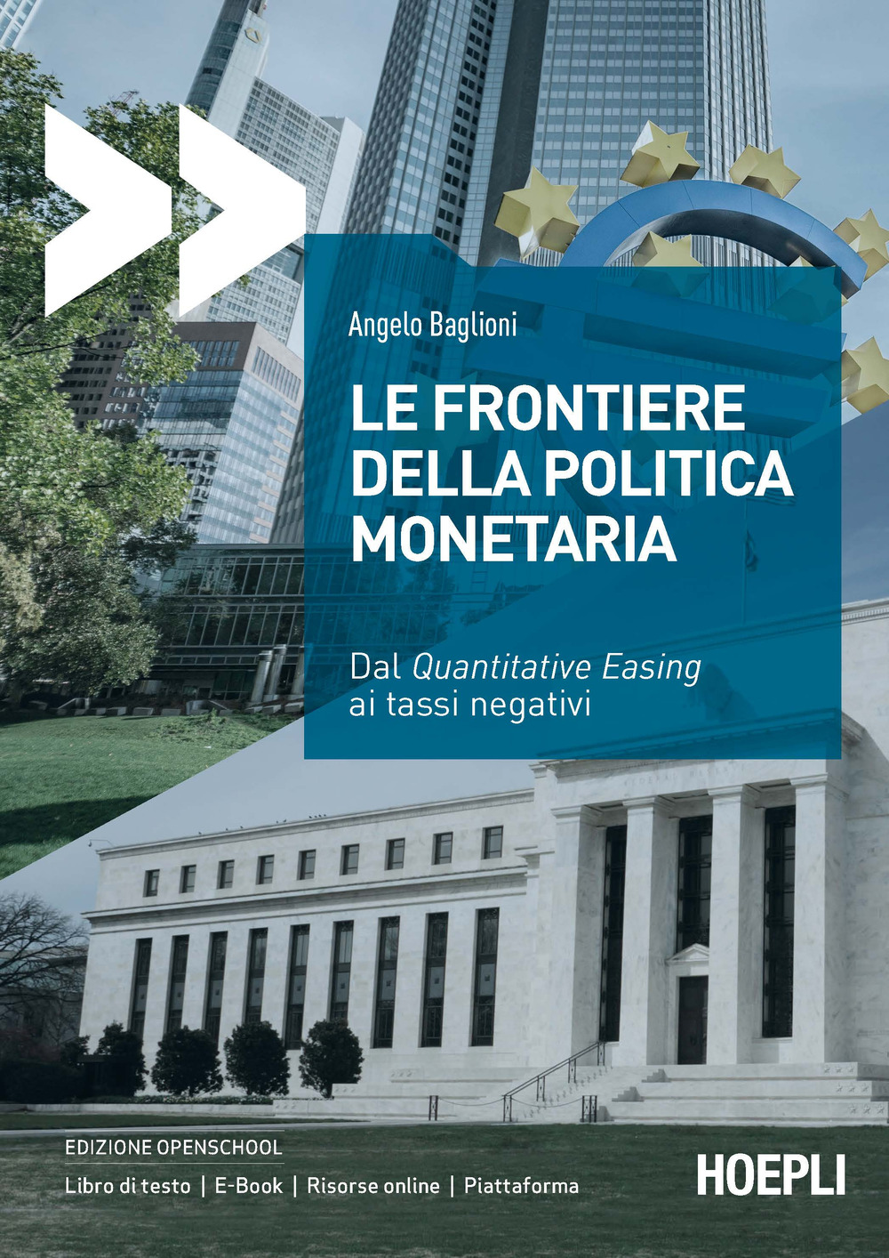 Libro frontiere della politica monetaria. Dal quantitative easing ai tassi negativi di Angelo Baglioni - ean 9788820399825 - Hoepli