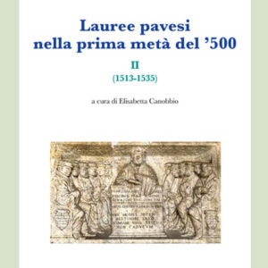 Libro Lauree pavesi nella prima metà del '500 di  - ean 9788820511289 - Cisalpino