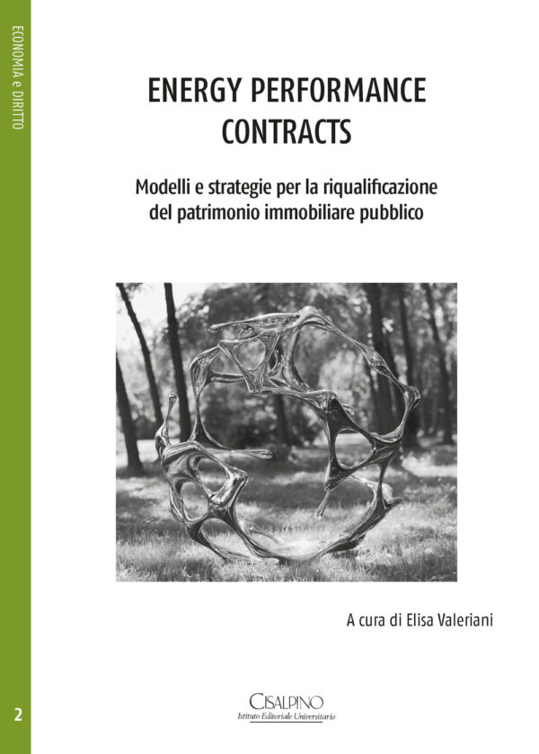 Libro Energy performance contracts. Modelli e strategie per la riqualificazione del patrimonio immobiliare pubblico di  - ean 9788820511340 - Cisalpino