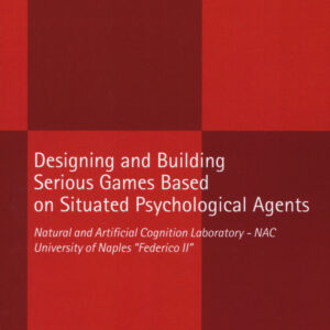 Libro Designing and building serious games based on situated psychological agents di  - ean 9788820768584 - Liguori