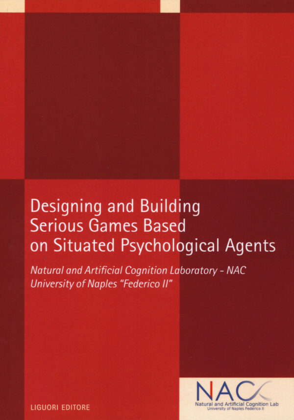 Libro Designing and building serious games based on situated psychological agents di  - ean 9788820768584 - Liguori