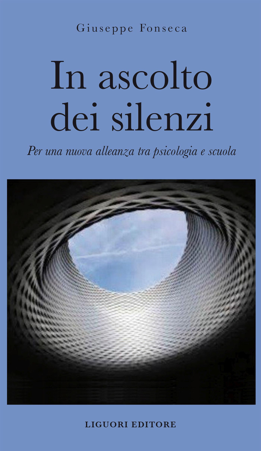 Libro In ascolto dei silenzi. Per una nuova alleanza tra psicologia e scuola di Giuseppe Fonseca - ean 9788820769260 - Liguori