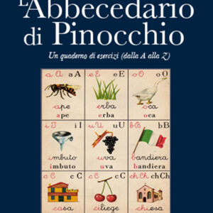 Libro abbecedario di Pinocchio. Un quaderno di esercizi (dal A alla Z) di Epifanio Ajello - ean 9788820769529 - Liguori