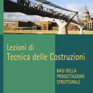 Libro Lezioni di tecnica delle costruzioni. Basi della progettazione strutturale di Bruno Palazzo - ean 9788820769628 - Liguori