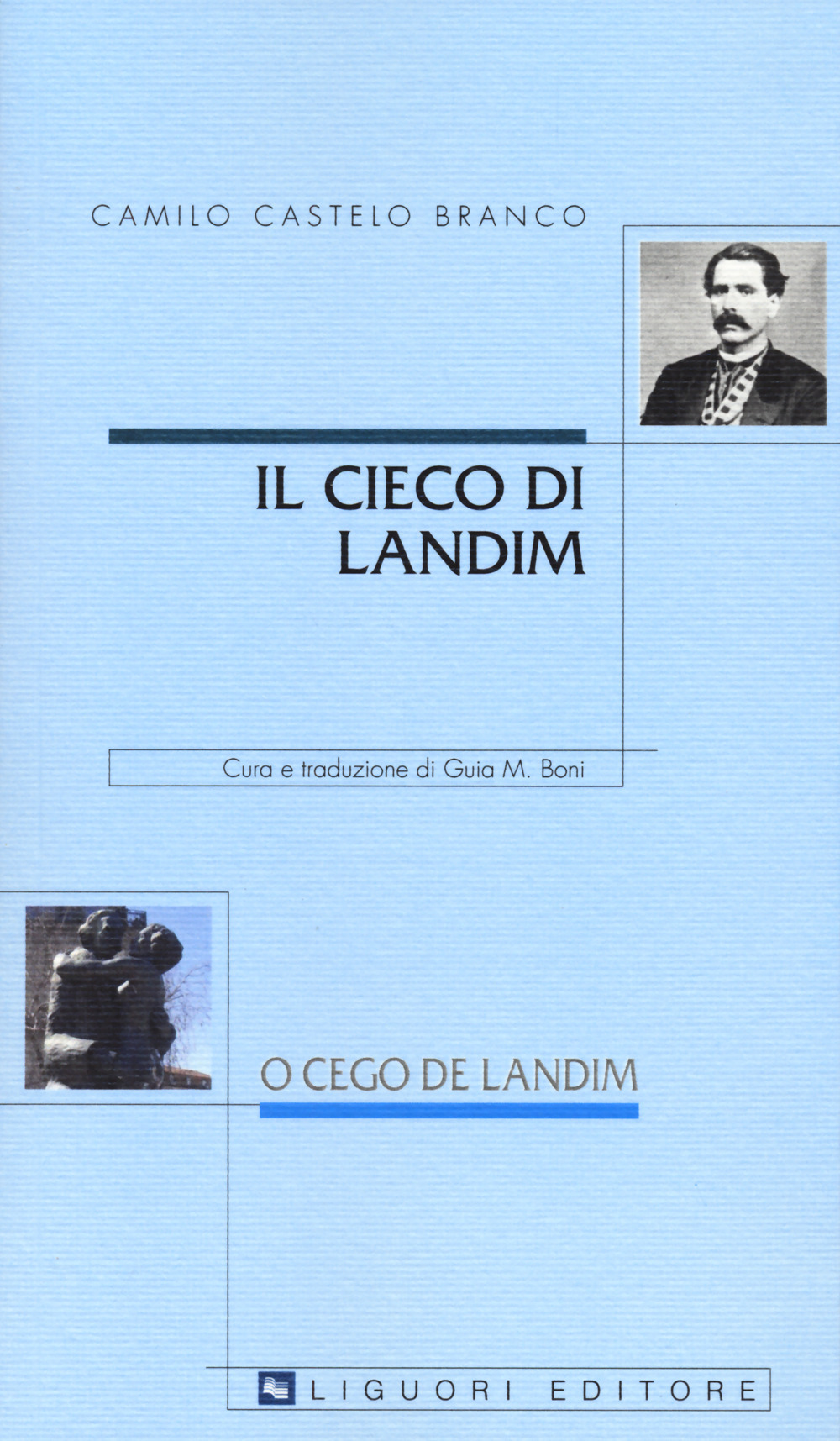 Libro cieco di Landim-O cego de Landim. Testo portoghese a fronte di Camilo Castelo Branco - ean 9788820770051 - Liguori