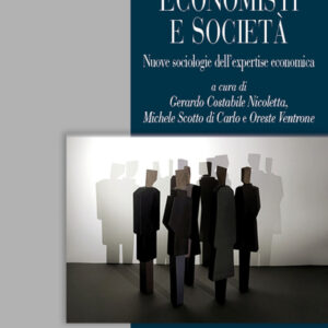 Libro Economisti e società. Nuove sociologie dell'expertise economica di  - ean 9788820770327 - Liguori