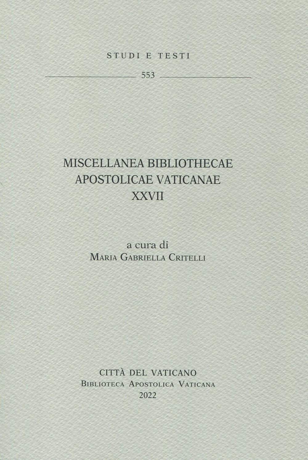 Libro Miscellanea Bibliothecae Apostolicae Vaticanae di  - ean 9788821010897 - Biblioteca Apostolica Vaticana