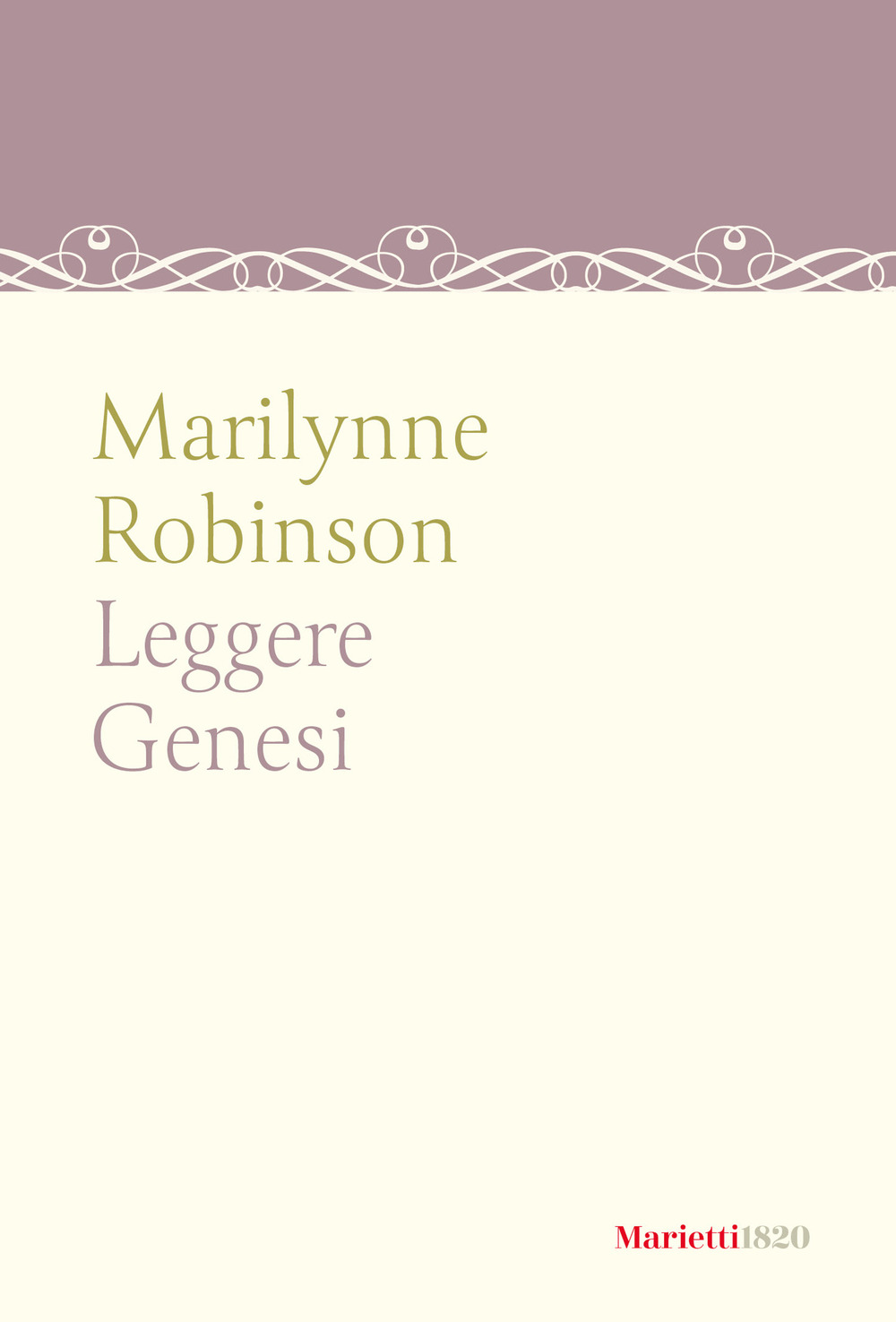 Libro Leggere genesi di Marilynne Robinson - ean 9788821103803 - Marietti 1820