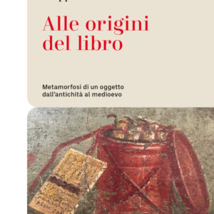 Libro Alle origini del libro. Metamorfosi di un oggetto dall’antichità al medioevo di Filippo Ronconi - ean 9788821103827 - Marietti 1820