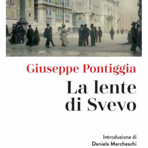 Libro lente di Svevo di Giuseppe Pontiggia - ean 9788821110627 - Marietti 1820