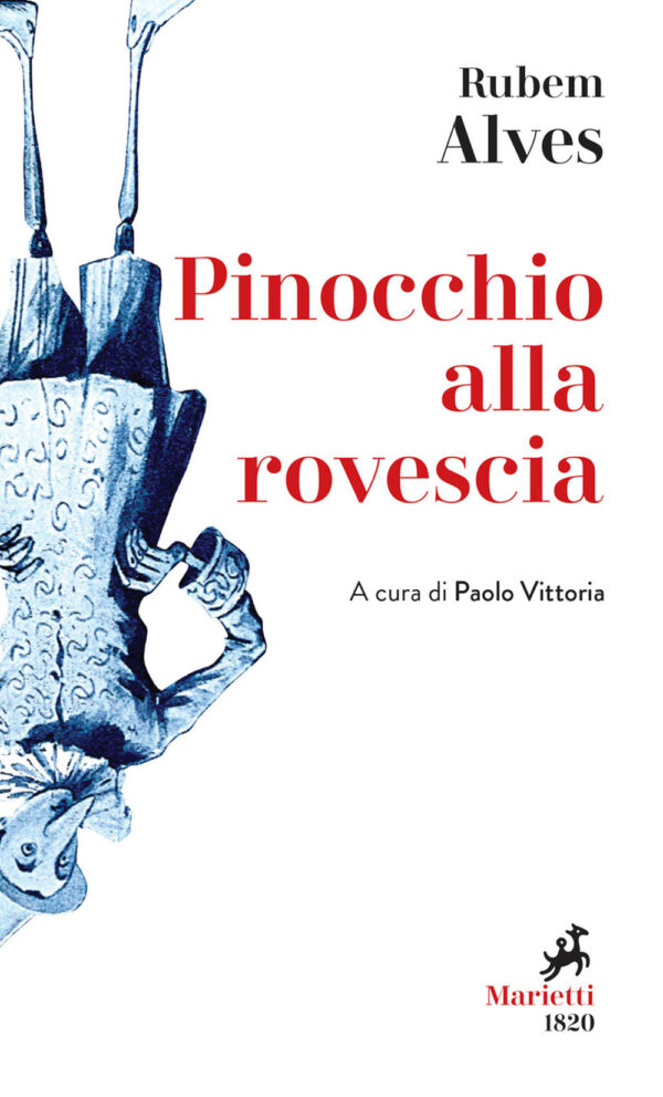 Libro Pinocchio alla rovescia di Rubem A. Alves - ean 9788821111129 - Marietti 1820
