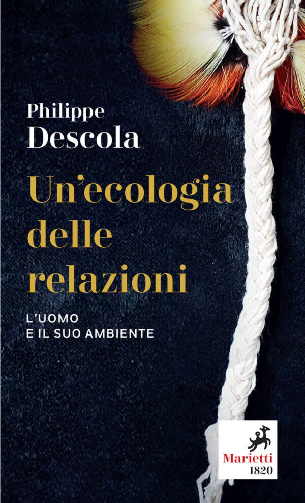 Libro ecologia delle relazioni. L'uomo e il suo ambiente di Philippe Descola - ean 9788821111143 - Marietti 1820