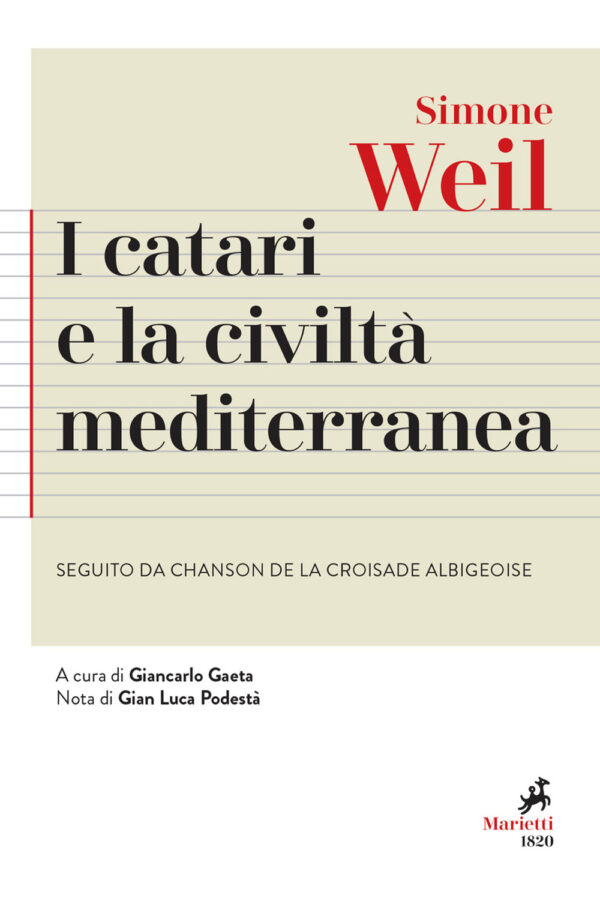 Libro Catari e la civiltà mediterranea - Seguito da Chanson de la croisade albigeoise di Simone Weil - ean 9788821112225 - Marietti 1820