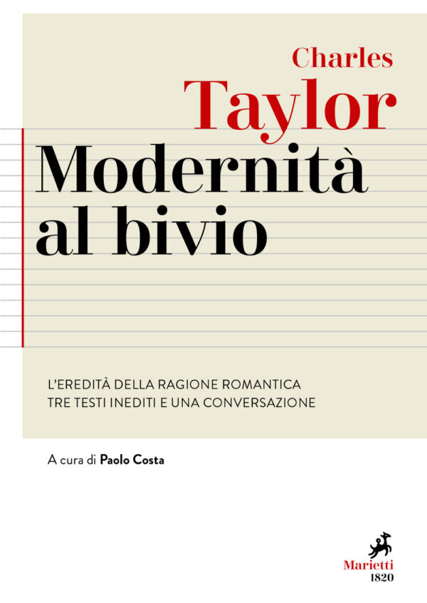 Libro Modernità al bivio. L'eredità della ragione romantica. Tre testi inediti e una conversazione di Charles Taylor - ean 9788821112249 - Marietti 1820
