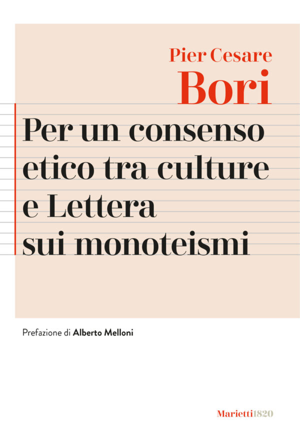 Libro Per un consenso etico tra le culture e Lettera sui monoteismi di Pier Cesare Bori - ean 9788821112294 - Marietti 1820