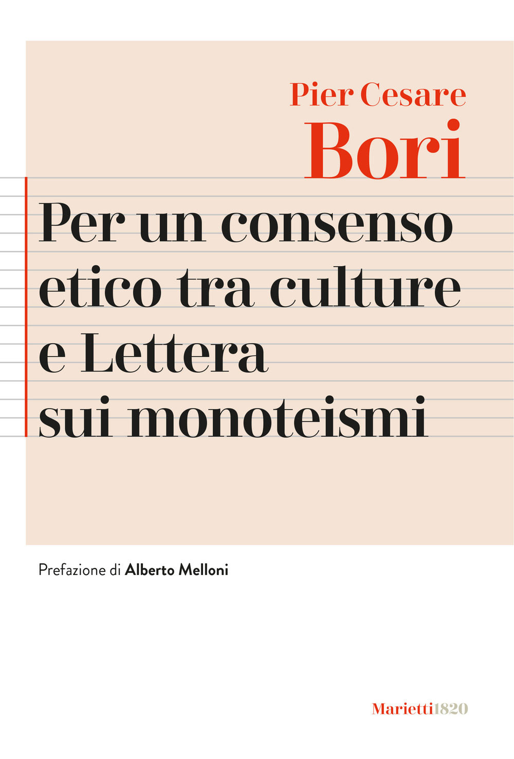 Libro Per un consenso etico tra le culture e Lettera sui monoteismi di Pier Cesare Bori - ean 9788821112294 - Marietti 1820