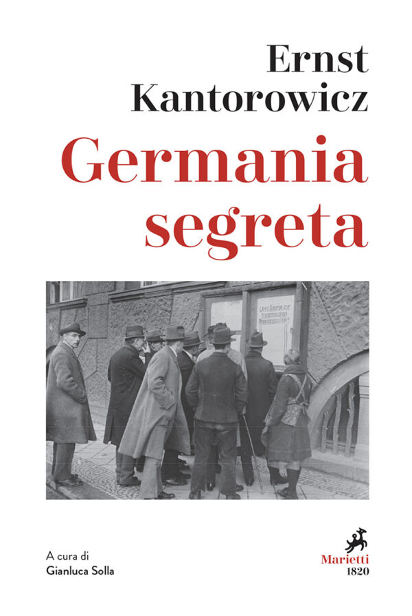 Libro Germania segreta di Ernst H. Kantorowicz - ean 9788821113192 - Marietti 1820