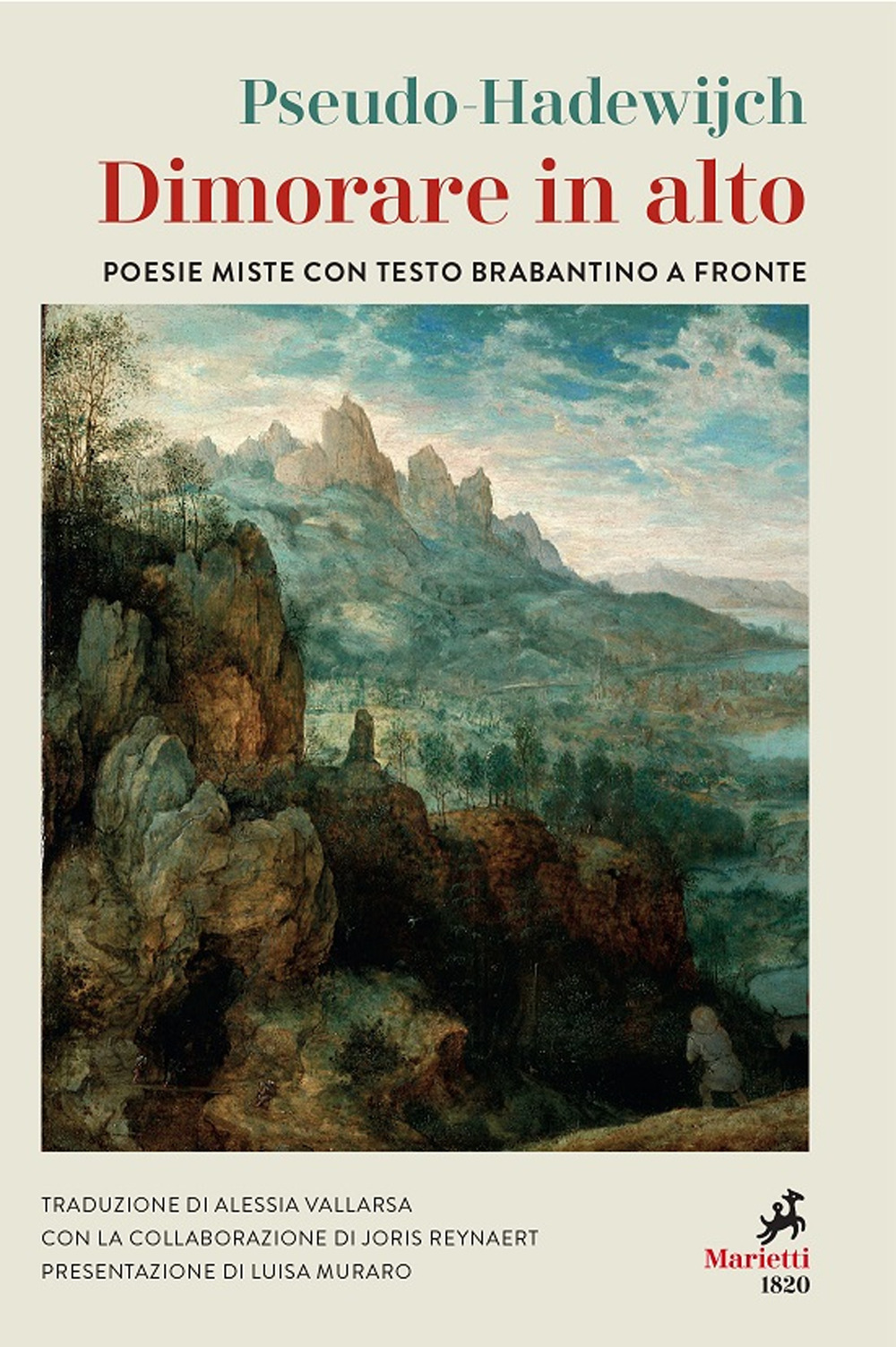 Libro Dimorare in alto. Poesie miste con testo brabantino a fronte di Pseudo-Hadewijch; Joris Reynaert - ean 9788821113390 - Marietti 1820