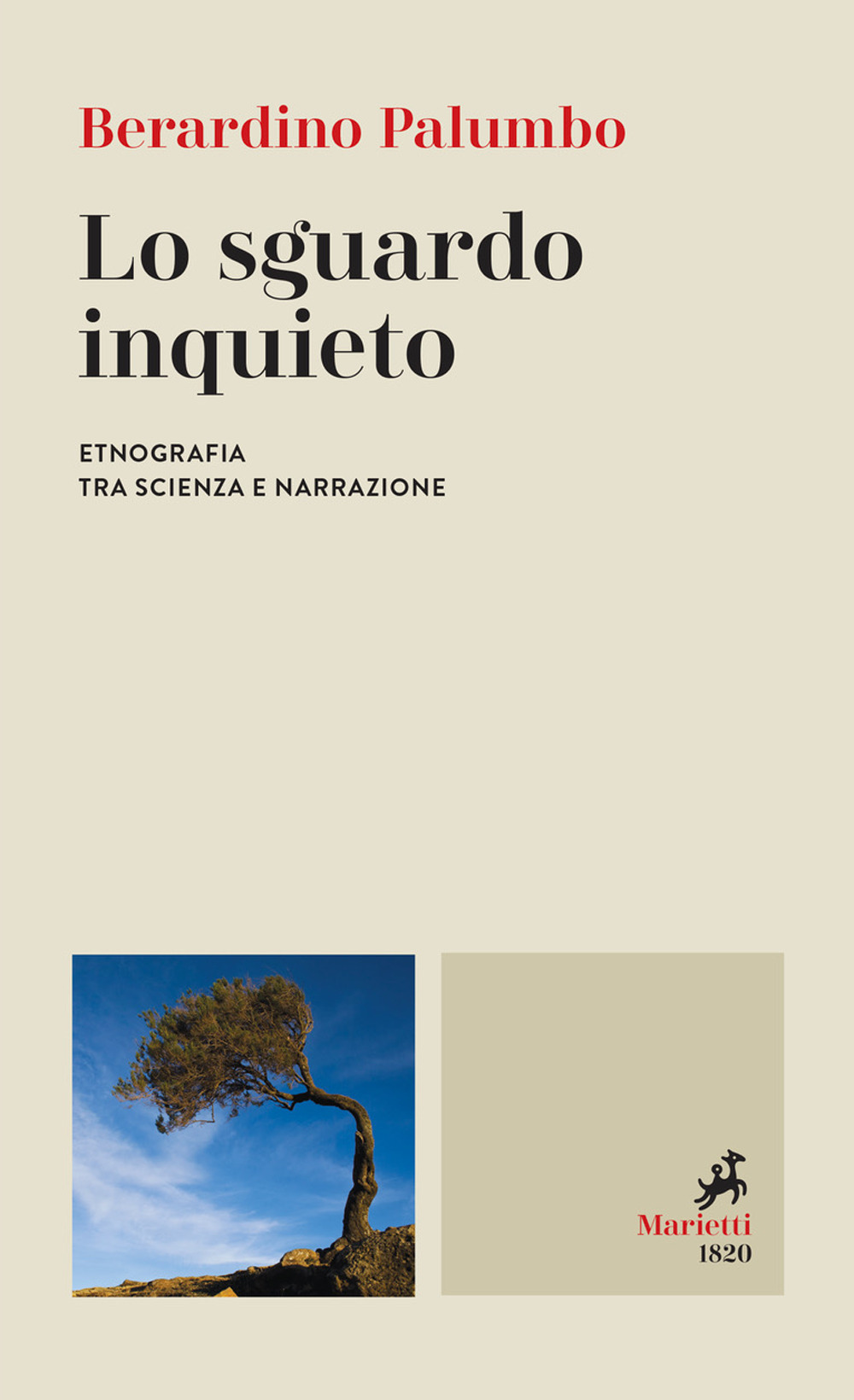 Libro sguardo inquieto. Etnografia tra scienza e narrazione di Berardino Palumbo - ean 9788821113550 - Marietti 1820