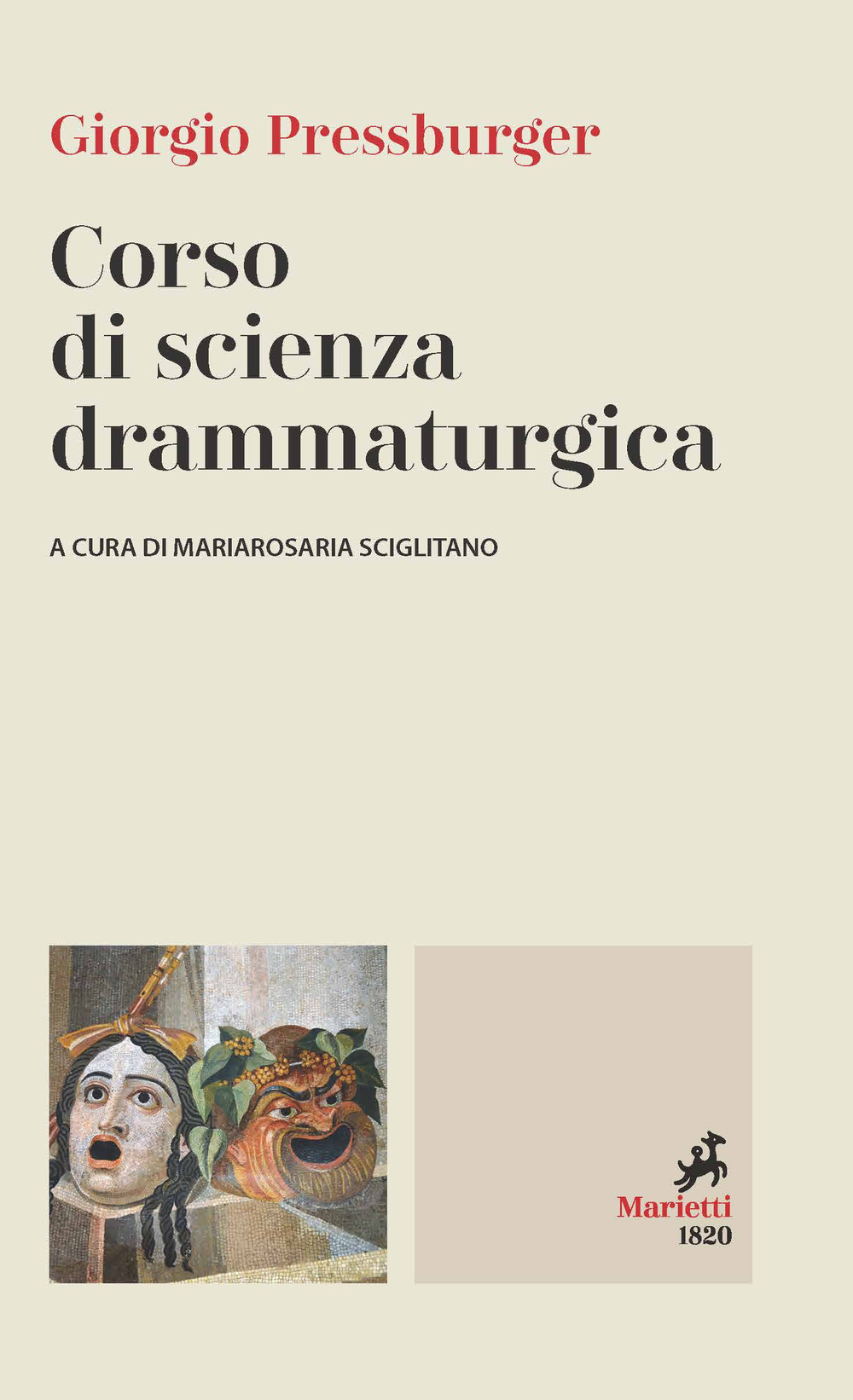 Libro Corso di scienza drammaturgica di Giorgio Pressburger - ean 9788821113604 - Marietti 1820