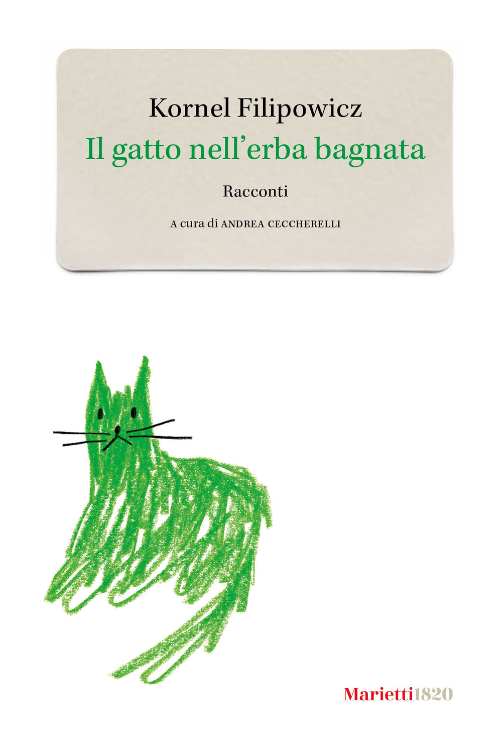 Libro gatto nell'erba bagnata di Kornel Filipowicz - ean 9788821113802 - Marietti 1820