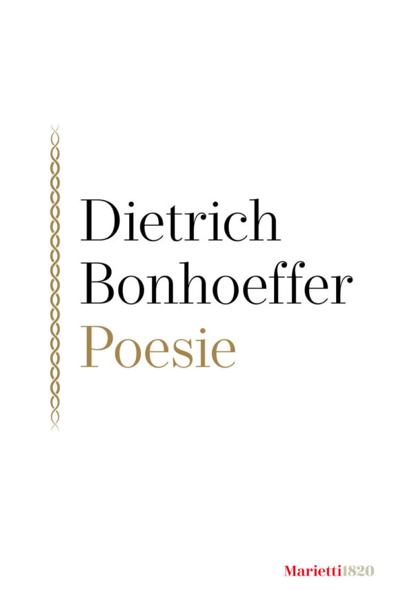 Libro Poesie. Testo tedesco a fronte di Dietrich Bonhoeffer - ean 9788821113819 - Marietti 1820