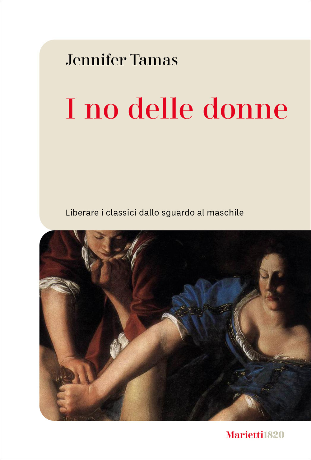 Libro no delle donne. Liberare i classici dallo sguardo al maschile di Jennifer Tamas - ean 9788821113956 - Marietti 1820