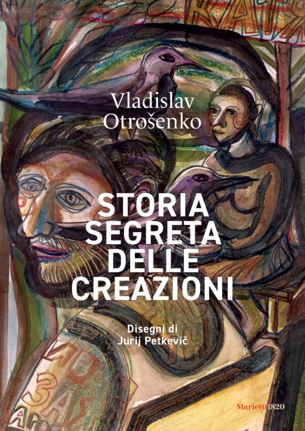 Libro Storia segreta delle creazioni di Vladislav Otrochenko - ean 9788821113970 - Marietti 1820
