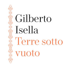 Libro Terre sotto vuoto di Gilberto Isella - ean 9788821114199 - Marietti 1820