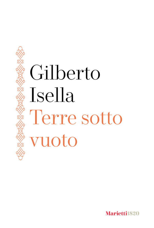 Libro Terre sotto vuoto di Gilberto Isella - ean 9788821114199 - Marietti 1820