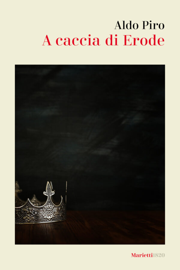 Libro A caccia di Erode di Aldo Piro - ean 9788821114205 - Marietti 1820