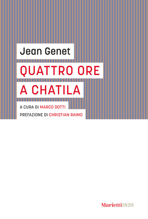 Libro Quattro ore a Chatila di Jean Genet - ean 9788821114328 - Marietti 1820