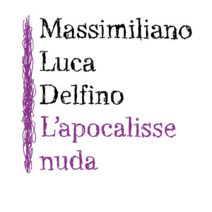 Libro apocalisse nuda di Massimiliano Luca Delfino - ean 9788821114489 - Marietti 1820