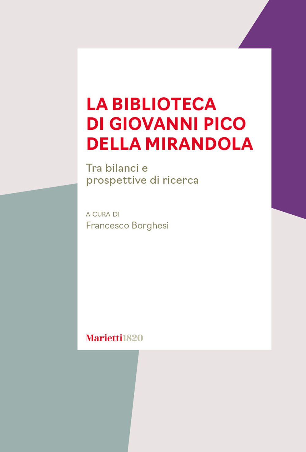 Libro biblioteca di Giovanni Pico della Mirandola. Tra bilanci e prospettive di ricerca di  - ean 9788821114526 - Marietti 1820