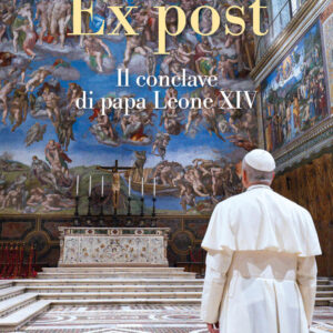 Libro Ex post. Il conclave di papa Leone XIV di Alberto Melloni - ean 9788821120039 - Marietti 1820