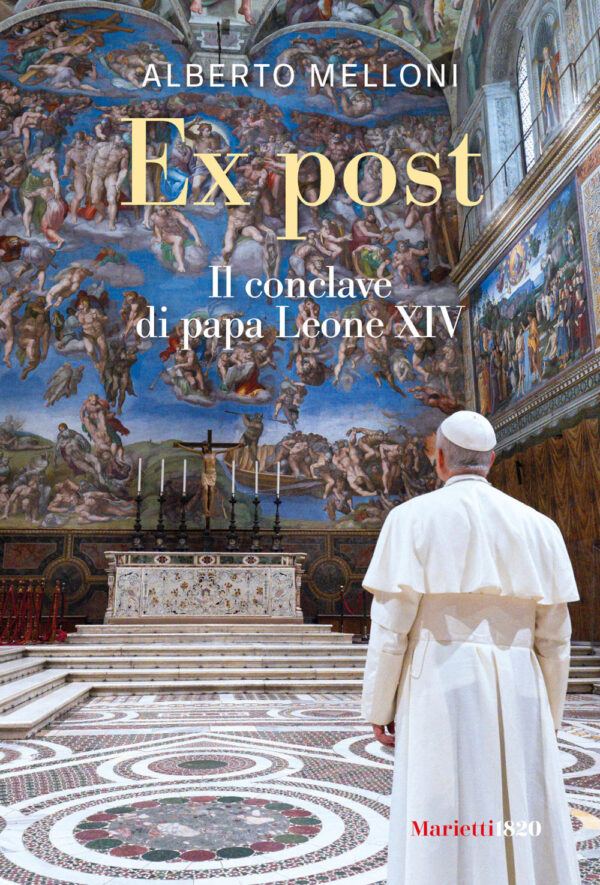 Libro Ex post. Il conclave di papa Leone XIV di Alberto Melloni - ean 9788821120039 - Marietti 1820