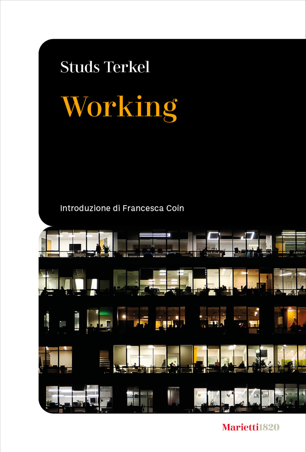 Libro Working. Ediz. italiana di Studs Terkel - ean 9788821135330 - Marietti 1820