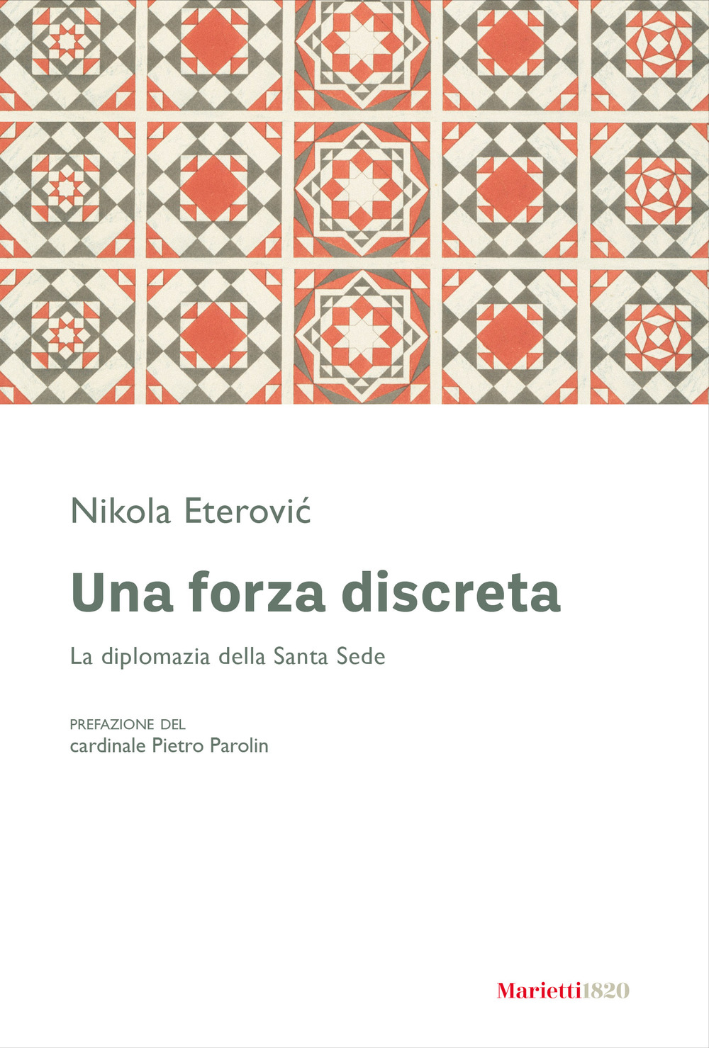Libro forza discreta. La diplomazia della Santa Sede di Nikola Eterovic - ean 9788821142680 - Marietti 1820