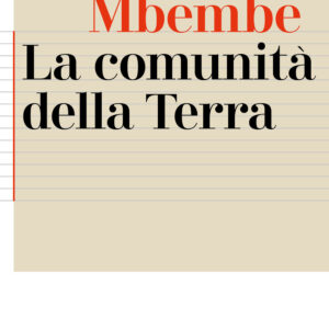 Libro comunità della terra di Achille Mbembe - ean 9788821163524 - Marietti 1820