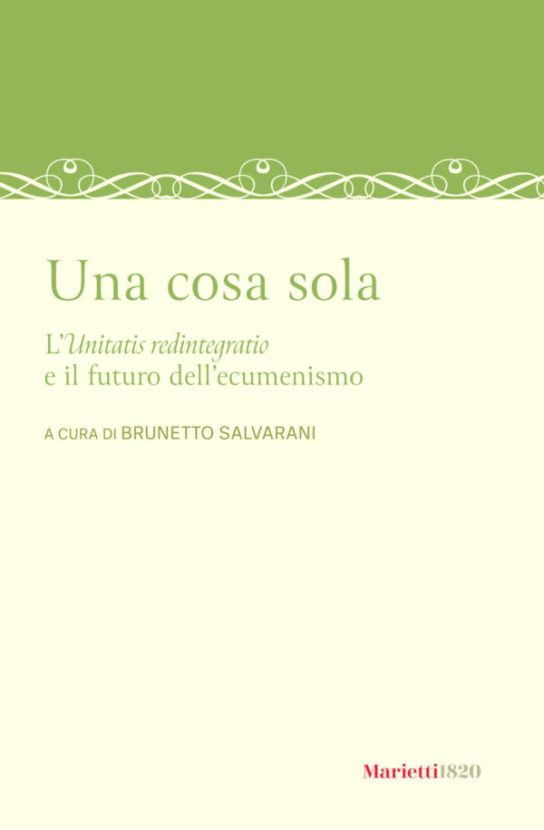 Libro cosa sola. L’unitatis redintegratio e il futuro dell’ecumenismo di  - ean 9788821164828 - Marietti 1820
