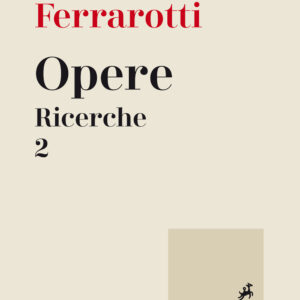 Libro Opere. Ricerche di Franco Ferrarotti - ean 9788821170065 - Marietti 1820