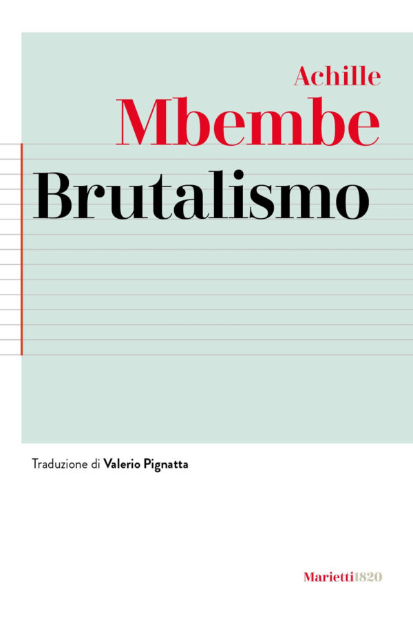 Libro Brutalismo di Achille Mbembe - ean 9788821187186 - Marietti 1820