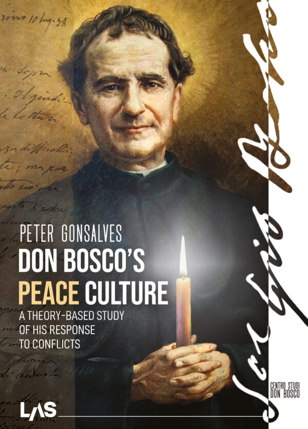 Libro Don Bosco's peace culture. A theory-based study of his response to conflicts di Peter Gonsalves - ean 9788821314902 - LAS